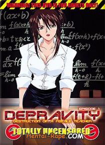 Hentai     / Uncensored / Depravity: Destruction of a Female Teacher